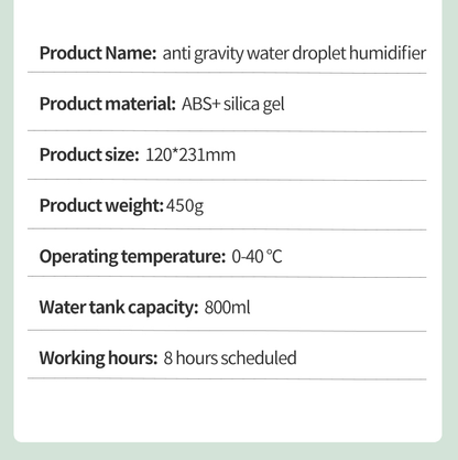 Image displaying detailed specifications of the antigravity humidifier, including the product name, product material, size, product weight, operating temperature, water tank capacity and working hours